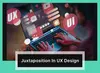 What is Juxtaposition in UX Design?