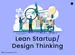 Lean Startup vs Design Thinking
